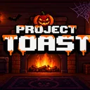 Project Toast | in dev!