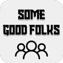 Some Good Folks