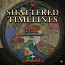 Shattered Timelines MP