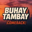 BUHAY TAMBAY [COMEBACK]