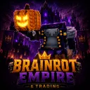 Brainrot Empire & Trading