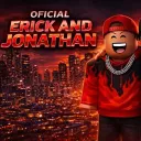 ERICK AND JONATHAN