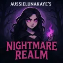 AussieLunaKaye's Nightmare Realm