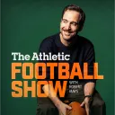 The Athletic Football Show