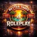 Better Times RP