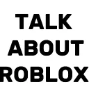 Talk about Roblox