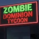 Zombie Dominion Tycoon