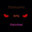 Clockworks RPG: Rebirthed