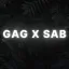 SAB X GAG  🔥✨ (OLD)