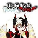 The Paths to Good and Evil 🖤🪽