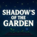 Shadow's of the Garden