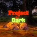 PROJECT BARK|Soon