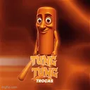 ★• TUNG TUNG TROCAS 5K