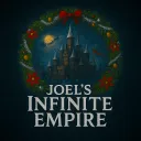 Joel's Infinite Empire