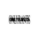 OnlyRants