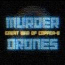 Murder Drones: Great War of Copper-9