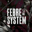 Febre SysteM #Season 1