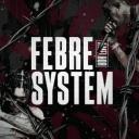 Febre SysteM #Season 1