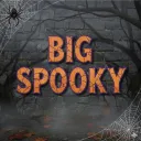 Big Spooky