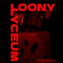 Loony Lyceum