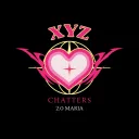 XYZ CHATTERS 2.0 (MARIA)