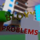 Bloxy Problems [Official]