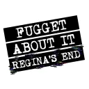 Fugget About It: REGINA'S END // COMMUNITY SERVER