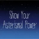 Show Your Asterismal Power