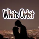 White Orbit || CHILLING || DATING || Gwys || VCs