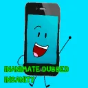 Inanimate Dubbed Insanity