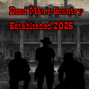 𝐃𝐞𝐚𝐝 𝐌𝐚𝐧'𝐬 𝐂𝐨𝐮𝐧𝐭𝐫𝐲 | 𝐄𝐒𝐓. 𝟐𝟎𝟐𝟓