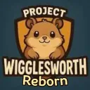 Project Wigglesworth REBORN