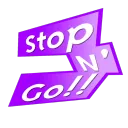Stop N' Go!!