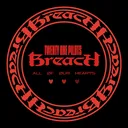 ALL ØF ØUR HEARTS | Breach Fan Project