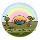 Tooty Slime Collection
