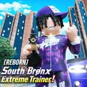 [REBORN] South Brønx Extreme Trainer❗