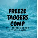 FREEZE TAGGERS COMP