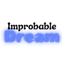 Improbable Dream