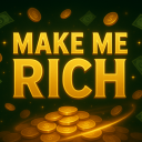 MAKE ME RICH