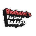 Blockate's Hardest Badges