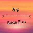 `+ Slide Fun +`