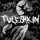 T U L E S H K I N forever 15.04-25.06.......