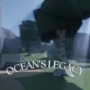 (OLD) Ocean's legacy