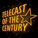 TELECAST OF THE CENTURY!