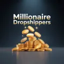 Millionaire Dropshippers