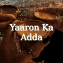 Yaaron Ka Adda