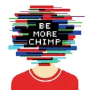 Be More Chimp