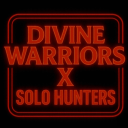 Divine Warriors x Solo Hunters