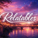 Relatables || Social  • Chill • Gws & Events