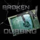 .⋆♱  BROKEN TV DUB —